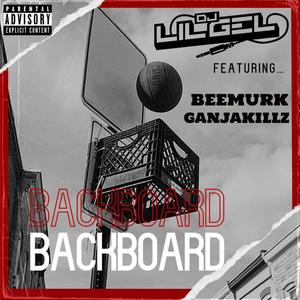 Backboard(feat. Beemurk & Ganjakillz) (Explicit)