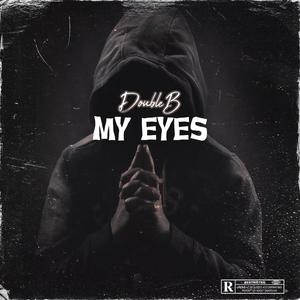 My Eyes (Explicit)