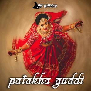 Patakha Guddi (The Witcher Remix|Explicit)