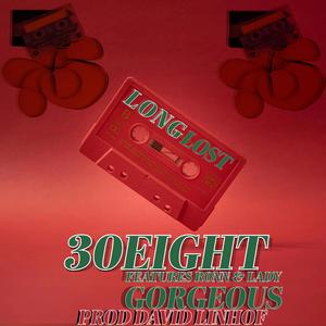 Long lost (feat. Ronn & Lady Gorgeous) (Explicit)