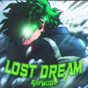 Lost Dream (Explicit)