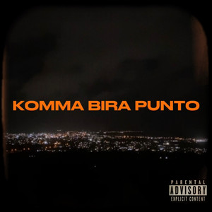 Komma Bira Punto (Explicit)