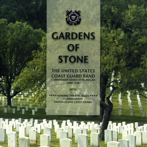 United States Coast Guard Band: Gardens of Stone