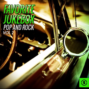 Favorite JukeBox Pop and Rock, Vol. 2