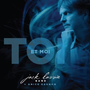 Toi et Moi(feat. Anick Gagnon)