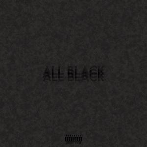 All Black (Explicit)