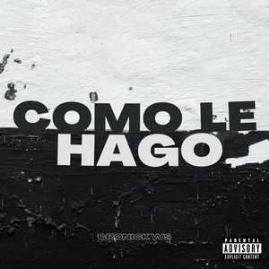 Como Le Hago (Explicit)