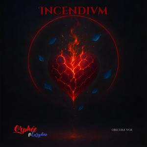 INCENDIVM (feat. Eurydice)
