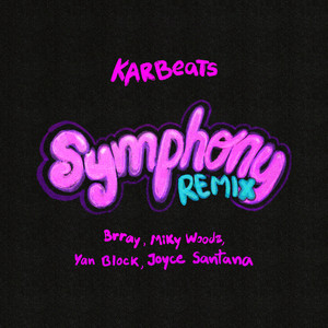 Symphony (Remix) [Explicit]