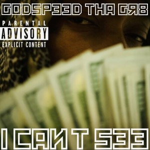 I Can’t See (Explicit)