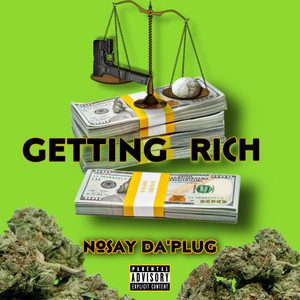 Getting Rich (Explicit)