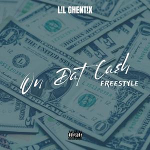 'On Dat Cash' Freestyle (Explicit)