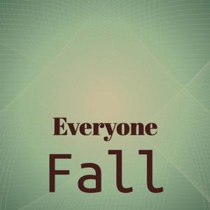 Everyone Fall