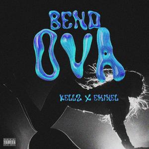 Bend Ova (feat. Eminel)