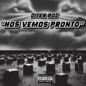 Nos Vemos Pronto (Explicit)