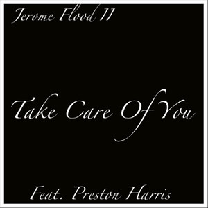 Take Care of You (feat. Preston Harris)