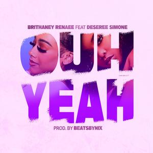 Ouh Yeah (feat. Deseree Simone) [Explicit]