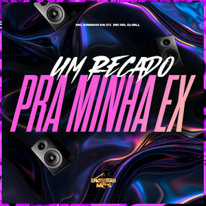 Um Recado Pra Minha Ex (Explicit)