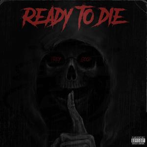 Ready To Die (Explicit)