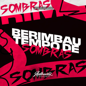 Berimbau Tempo de Sombras (Explicit)