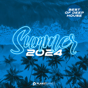 Summer 2024: Best of Deep House