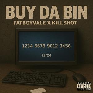 Buy Da Bin (feat. Killshot) (Explicit)
