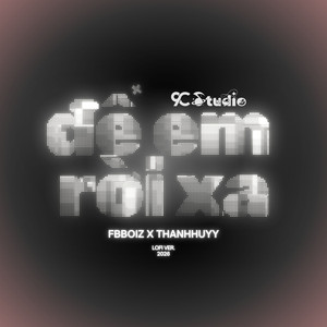 Để Em Rời Xa (Lofi)