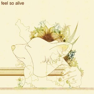 Feel So Alive (感觉如此鲜活)