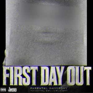 First Day Out (Explicit)