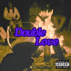 Double Love (Explicit)