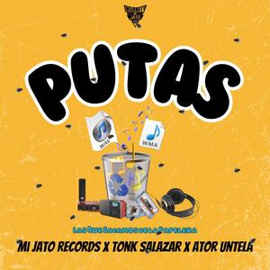 Putas (feat. Tonyk Salazar & Ator Untela) (Explicit)