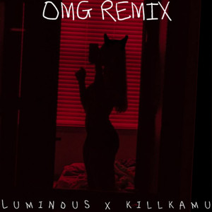 Omg (REMIX) [Explicit]