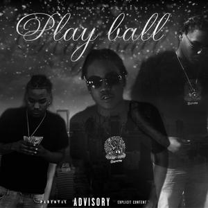 Play Ball (Explicit)