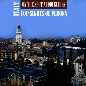 Italy: Top Sights of Verona