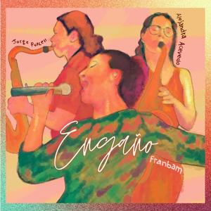 Engaño (feat. FranBam & Jorge Purcell)