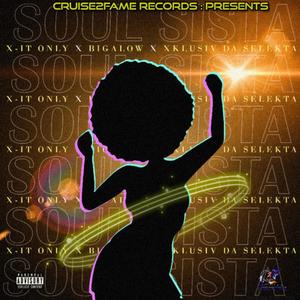 Soul Sista (feat. Bigalow & X-It Only) (Explicit)