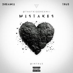 Mistakes (feat. Tru3) (Explicit)