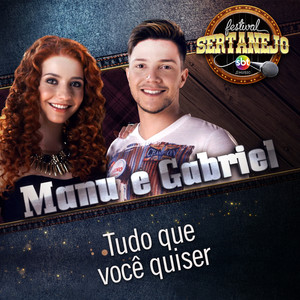 Tudo Que Você Quiser(Festival Sertanejo) (Ao Vivo)