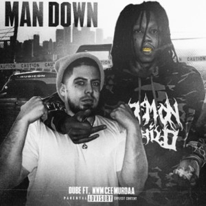 Man Down (feat. NWM Cee Murdaa) (Explicit)