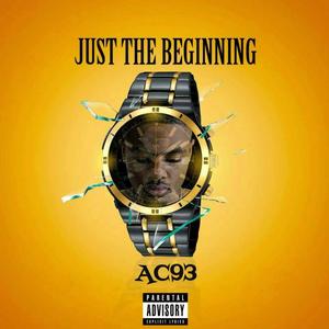 Just The Beginning (Explicit)