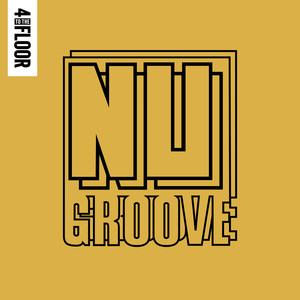 4 To The Floor presents Nu Groove Volume 2 Mix (Continuous Mix)