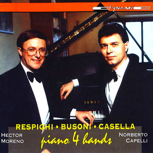 RESPIGHI: Suite della tabacchiera / Fontane di Roma / 6 Pezzi per bambini / BUSONI: Finnlandische Volksweisen / CASELLA: Pagine di guerra