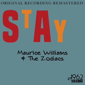 Maurice Williams - Stay (Remaster)