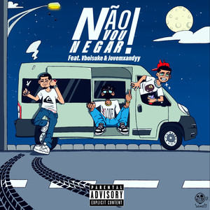 Não Vou Negar (Explicit)
