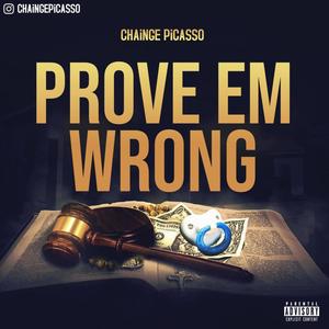 Prove Em Wrong (Explicit)