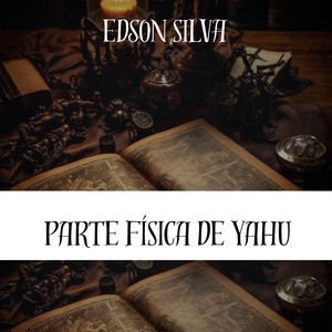 PARTE FÍSICA DE YAHU