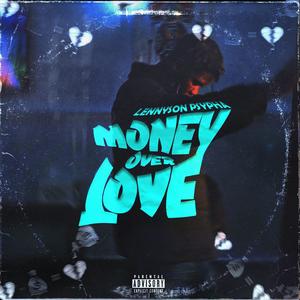 Money Over Love (Explicit)