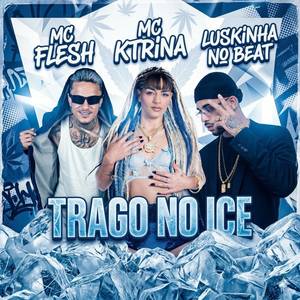 TRAGO NO ICE (Explicit)