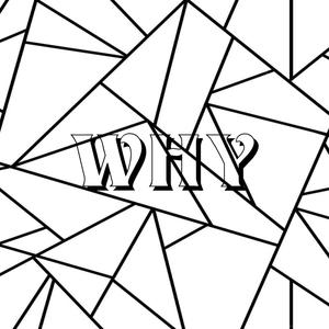 Why(feat. Jeyg) (Explicit)