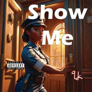 Show Me (Explicit)